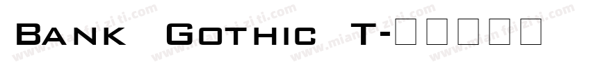Bank Gothic T字体转换